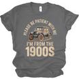 Please Be Patient With Me I'm From The 1900s Oldtimer B-Day Unisex Jersey T-Shirt Please Be Patient With Me I'm From The 1900s Oldtimer B-Day Unisex Jersey T-Shirt