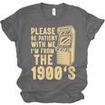 Please Be Patient With Me I'm From The 1900s Womens Shirt Unisex Jersey T-Shirt