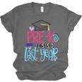 Pre-K Is So First Year Shirt Kids School Graduation Cute Unisex Jersey T-Shirt