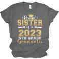 Proud Sister Of 5th Grade Graduate 2023 Family Graduation Unisex Jersey T-Shirt