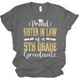 Proud Sister In Law Of 5th Grade Graduate 2023 Graduation Unisex Jersey T-Shirt