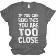 If You Can Read This You Are Too Close Introvert Unisex Jersey T-Shirt