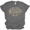 Reading 6–7 Teacher Librarian English Book Lover Quote Unisex Jersey T-Shirt Reading 6–7 Teacher Librarian English Book Lover Quote Unisex Jersey T-Shirt