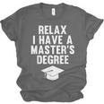 Relax I Have a Master's Degree Graduation Unisex Jersey T-Shirt