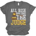 All Rise Here Comes The Judge Lawyer Graduation Quote Unisex Jersey T-Shirt