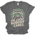 Sarcastic Saying Oh Look Nobody Cares Humor Introverts Unisex Jersey T-Shirt