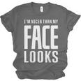 Sarcastic Shy People Introverts I'm Nicer Than My Face Looks Unisex Jersey T-Shirt