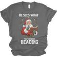 He Sees What You'Ve Been Reading Santa Book Lover Unisex Jersey T-Shirt