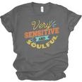 Very Sensitive And Soulful Introvert Unisex Jersey T-Shirt Very Sensitive And Soulful Introvert Unisex Jersey T-Shirt