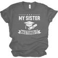 My Sister Mastered It Masters Degree Graduation MBA Unisex Jersey T-Shirt