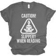 Slippery When Reading Unhinged Book Lover Meme Witty Unisex Jersey T-Shirt