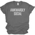 Socially Awkward Awkwardly Social Anxious Introverts Unisex Jersey T-Shirt