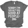 Sorry I'm Not Good At People-Ing Introvert Unisex Jersey T-Shirt Sorry I'm Not Good At People-Ing Introvert Unisex Jersey T-Shirt