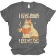 I Stay Home I Read Books I Pet My Cat I Regret Nothing Women Unisex Jersey T-Shirt