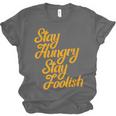 Stay Hungry Stay Foolish Shirt Motivational Graduation Tee Unisex Jersey T-Shirt