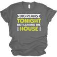 Staying Alone Big Plans Tonight Ideal For Introverts Unisex Jersey T-Shirt Staying Alone Big Plans Tonight Ideal For Introverts Unisex Jersey T-Shirt
