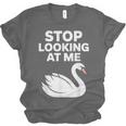 Stop Looking At Me Swan Introvert Humor Unisex Jersey T-Shirt