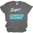Super Computer Engineer New Job Graduation Unisex Jersey T-Shirt