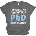 i Survived My Daughters Phd Dissertation College Graduation Unisex Jersey T-Shirt