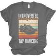 Tap Dancing Introvert Teacher Tap Dancer Tap Dance Unisex Jersey T-Shirt Tap Dancing Introvert Teacher Tap Dancer Tap Dance Unisex Jersey T-Shirt
