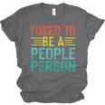 I Used To Be A People Person I Introvert Unisex Jersey T-Shirt