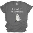 I Used To Be Somebody Nostalgia Halloween Spooky Season Unisex Jersey T-Shirt