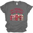 Valentines All Booked For Valentine Book Lover Teacher Unisex Jersey T-Shirt