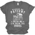 Vintage Please Be Patient With Me I'm From The 1900s Retro Unisex Jersey T-Shirt Vintage Please Be Patient With Me I'm From The 1900s Retro Unisex Jersey T-Shirt
