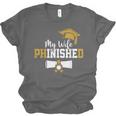 My Wife Phinished PhD Graduation Family Matching Unisex Jersey T-Shirt