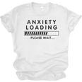 Anxiety Loading Please Wait Anti-Social Introvert Unisex Jersey T-Shirt Anxiety Loading Please Wait Anti-Social Introvert Unisex Jersey T-Shirt