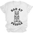 Bad At People Ferret Introvert Saying Slogan Unisex Jersey T-Shirt