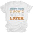 Birdhouse Building Now Minimal Socializing Introvert Unisex Jersey T-Shirt