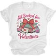 All Booked For Valentines Book Lover Teachers Unisex Jersey T-Shirt