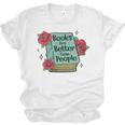Books Are Better Than People Bookworm Librarian Reader Unisex Jersey T-Shirt