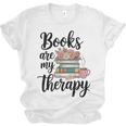 Books Are My Therapy Coffee Books Flowers Bookish Book Lover Unisex Jersey T-Shirt