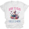 Born To Read Forced To Work Reading Skeleton Bookish Book Unisex Jersey T-Shirt Born To Read Forced To Work Reading Skeleton Bookish Book Unisex Jersey T-Shirt