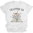 Chapter 24 Book Lovers & Readers 24th Birthday Wildflowers Unisex Jersey T-Shirt