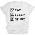 Eat Sleep Study For Bar Exam Lawyer Graduation Unisex Jersey T-Shirt