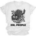 Ew People Introvert Cat Lover Crazy Cats Lady Unisex Jersey T-Shirt