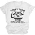 Funny Slogan Patient I'm From The 1900s Raglan Baseball Tee Unisex Jersey T-Shirt