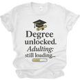 Graduation 2025 Degree Unlocked Adulting Still Loading Unisex Jersey T-Shirt