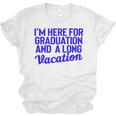 I'm Here For Graduation School Class Senior 2024 Unisex Jersey T-Shirt