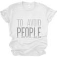I'm Just Here To Avoid People Saying Sarcasm Introvert Unisex Jersey T-Shirt I'm Just Here To Avoid People Saying Sarcasm Introvert Unisex Jersey T-Shirt