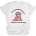 I’m Staying Home Today Cat Introvert Homebody Unisex Jersey T-Shirt I’m Staying Home Today Cat Introvert Homebody Unisex Jersey T-Shirt