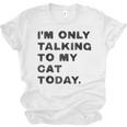 I'm Only Talking To My Cat Today Introvert Chalk For Men Women Unisex Jersey T-Shirt