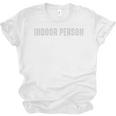 Indoor Person Hipster Sarcasm Introvert Social Distance Qu Unisex Jersey T-Shirt Indoor Person Hipster Sarcasm Introvert Social Distance Qu Unisex Jersey T-Shirt
