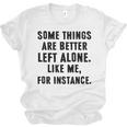 Introvert Antisocial Some Things Are Better Left Alone Unisex Jersey T-Shirt