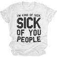 Introvert Men Women Sarcastic Saying Sick Of People Unisex Jersey T-Shirt