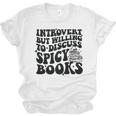 Introvert But Willing To Discuss Spicy Books Unisex Jersey T-Shirt Introvert But Willing To Discuss Spicy Books Unisex Jersey T-Shirt