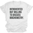 Introverted Biochemist Biochemistry Introvert Unisex Jersey T-Shirt Introverted Biochemist Biochemistry Introvert Unisex Jersey T-Shirt